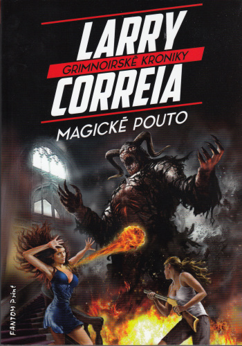 Magické pouto - Larry Correia - kniha z kategorie Sci-fi a fantasy