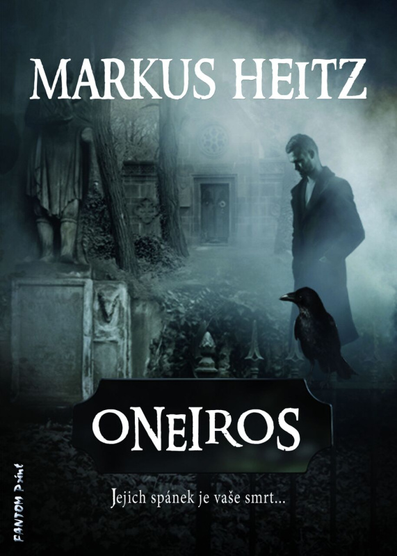 Oneiros (Jejich spánek je vaše smrt...) - Markus Heitz - kniha z kategorie Sci-fi a fantasy