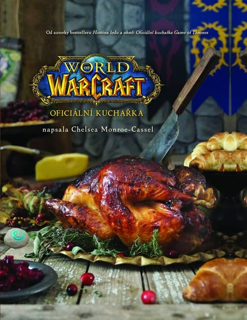World of WarCraft - Oficiální kuchařka - Chelsea Monroe Cassel