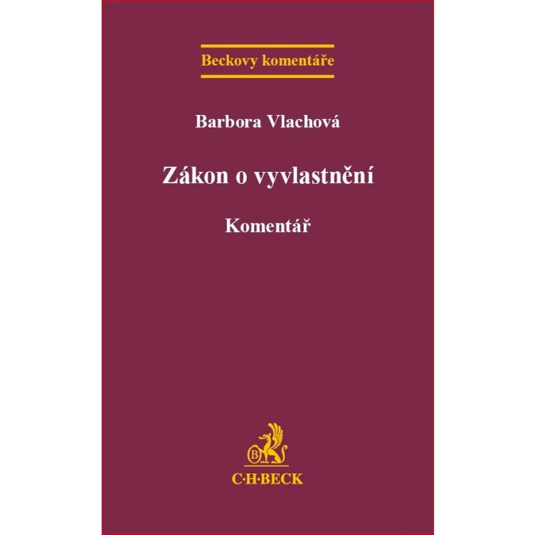 Zákon o vyvlastnění (Komentář) - Barbora Vlachová - kniha z kategorie Trestní právo