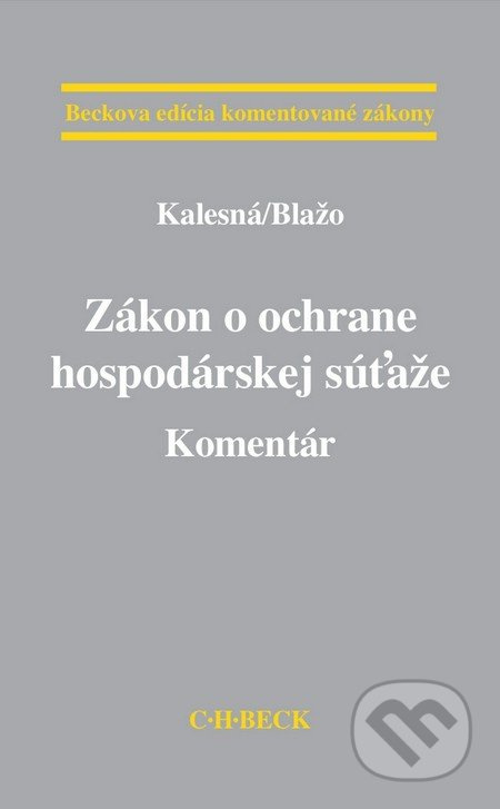 Zákon o ochrane hospodárskej súťaže (Komentár) - kniha z kategorie Obchodní právo