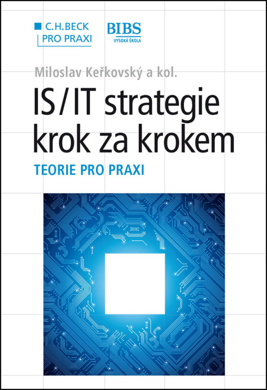 IS/IT strategie - krok za krokem (Teorie pro praxi) - kniha z kategorie Strategický management