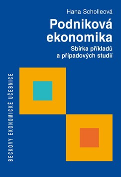 Podniková ekonomika (Sbírka príkladů a případových studií) - kniha z kategorie Management v podnikání