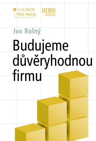 Budujeme důvěryhodnou firmu - Ivo Rolný - kniha z kategorie Podnikové hospodářství