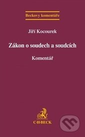 Zákon o soudech a soudcích (Komentář) - Jiří Kocourek - kniha z kategorie Správní právo