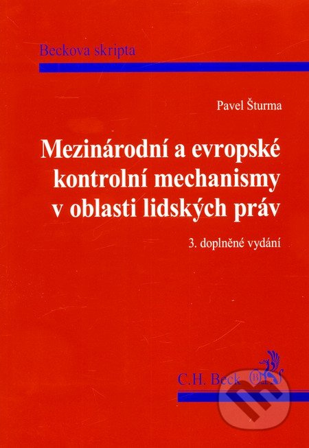 Mezinárodní a evropské kontrolní mechanismy v oblasti lidských práv - kniha z kategorie Mezinárodní právo