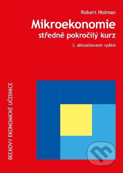Mikroekonomie (3. aktualizované vydání) - Robert Holman - kniha z kategorie Mikroekonomie