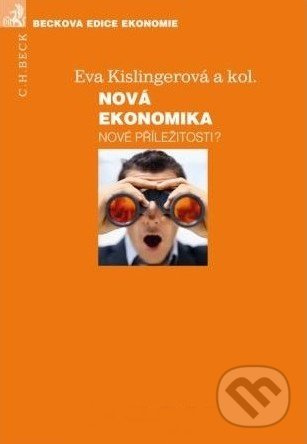 Nová ekonomika - nové příležitosti? - Eva Kislingerová a kol. - kniha z kategorie Odborné a naučné