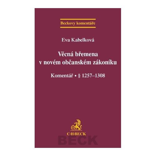 Věcná břemena v novém občanském zákoníku. Komentář