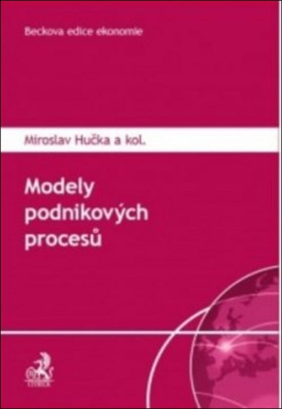 Modely podnikových procesů - Miroslav Hučka - kniha z kategorie Podnikové hospodářství