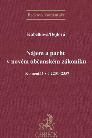 Nájem a pacht v novém občanském zákoníku (Komentář § 2201-2357) - kniha z kategorie Právo