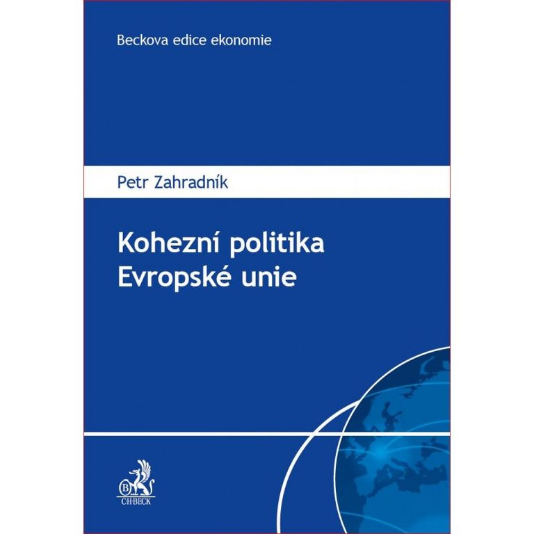 Kohezní politika Evropské unie (v minulém a budoucím období) - kniha z kategorie Politologie a politika