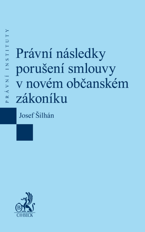 Právní následky porušení smlouvy v novém občanském zákoníku - kniha z kategorie Mezinárodní právo