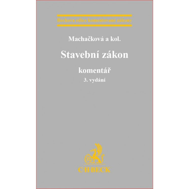 Stavební zákon (Komentář - 3 vydání) - Jana Machačková - kniha z kategorie Správní právo