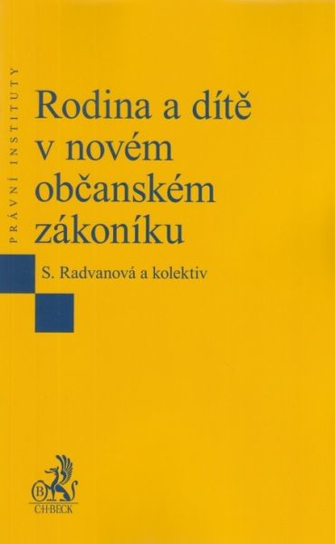 Rodina a dítě v novém občanském zákoníku - S. Radvanová a kolektiv - kniha z kategorie Právo