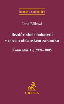 Bezdůvodné obohacení v novém občanském zákoníku (Komentář (§ 2991–3005)) - kniha z kategorie Právo