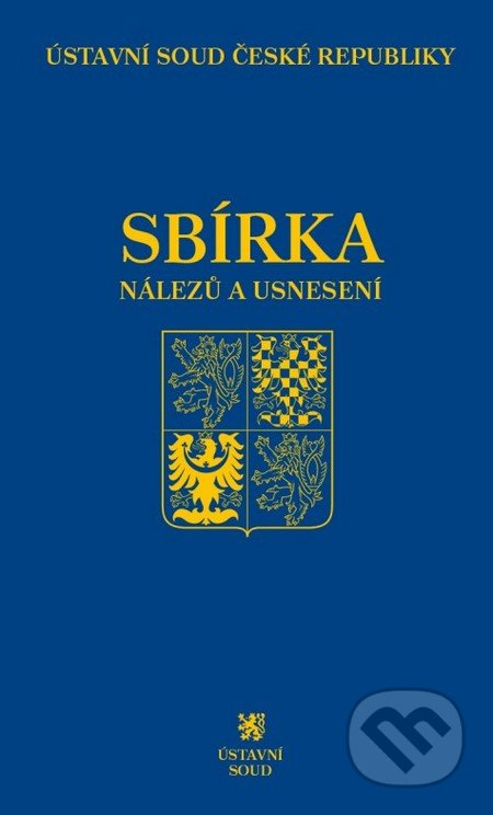 Sbírka nálezů a usnesení  72 - kniha z kategorie Ústavní právo