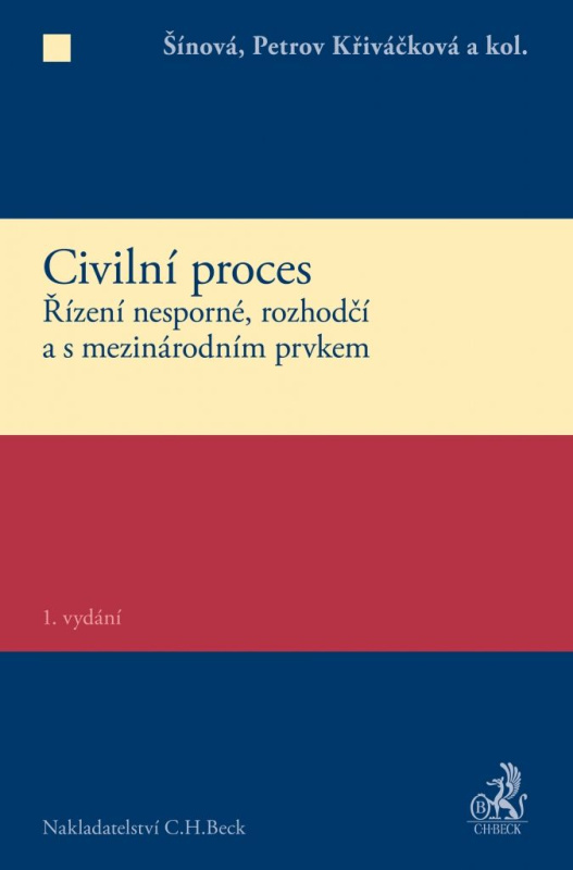 Civilní proces (Řízení nesporné, rozhodčí a s mezinárodním prvkem) - kniha z kategorie Právo