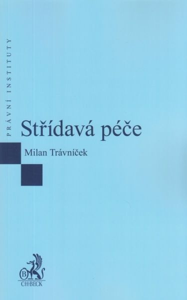Střídavá péče - Milan Trávníček - kniha z kategorie Právo