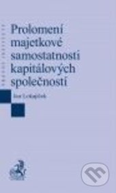 Prolomení majetkové samostatnosti kapitálových společností - kniha z kategorie Management