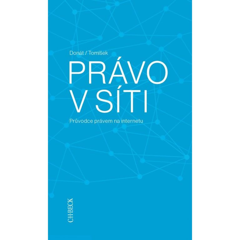 Právo v síti (Průvodce právem na internetu) - Jiří Donát - kniha z kategorie Trestní právo