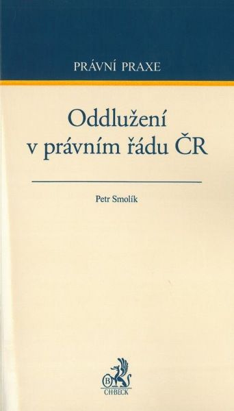 Oddlužení v právním řádu ČR - Petr Smolík - kniha z kategorie Mezinárodní právo