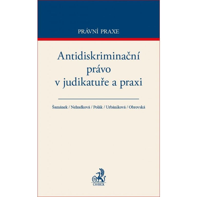Antidiskriminační právo v judikatuře a praxi - Kolektiv - kniha z kategorie Občanské právo