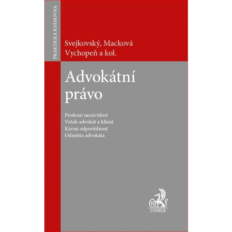 Advokátní právo - Macková,  Svejkovský, Vychopeň a kolektiv - kniha z kategorie Pracovní právo