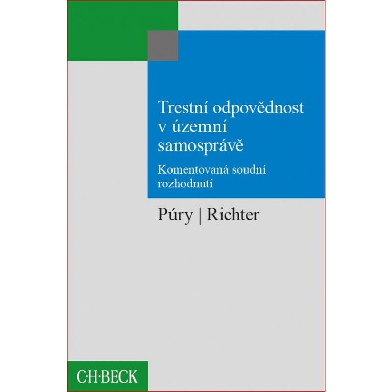 Trestní odpovědnost v územní samosprávě (Komentovaná soudní rozhodnutí) - kniha z kategorie Trestní právo
