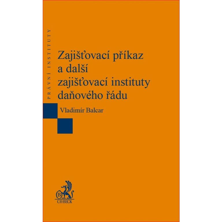 Zajišťovací příkaz a další zajišťovací instituty daňového řádu - kniha z kategorie Daně