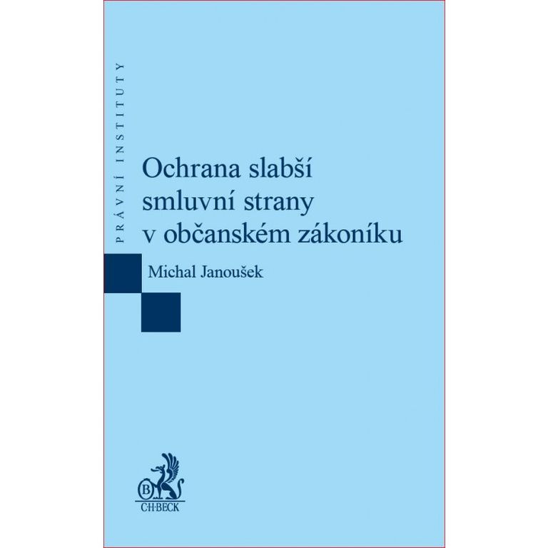 Ochrana slabší smluvní strany v občanském zákoníku - kniha z kategorie Občanské právo