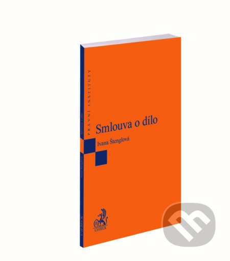 Smlouva o dílo - Ivana Štenglová - kniha z kategorie Právo