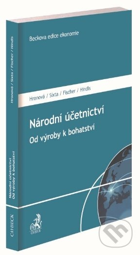 Národní účetnictví (Od výroby k bohatství) - Stanislava Hronová,  Jaroslav Sixta - kniha z kategorie Účetnictví a daně