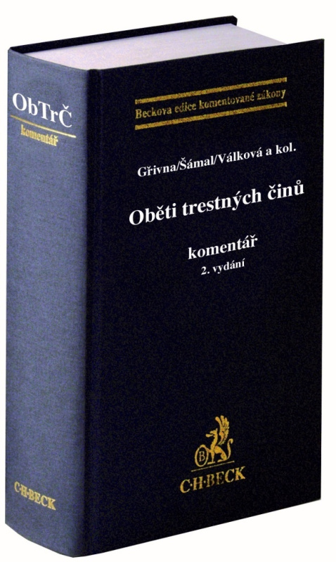 Oběti trestných činů (Komentář) - Tomáš Gřivna a kolektiv - kniha z kategorie Trestní právo