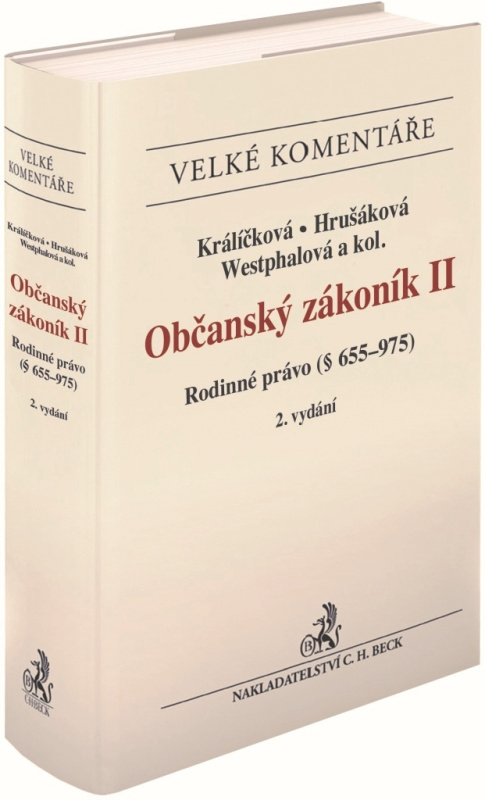 Občanský zákoník II. Rodinné právo Komentář ((§ 655-975)) - kniha z kategorie Obchodní právo