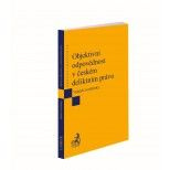 Objektivní odpovědnost v českém deliktním právu - Vojtěch Lovětínský - kniha z kategorie Právo