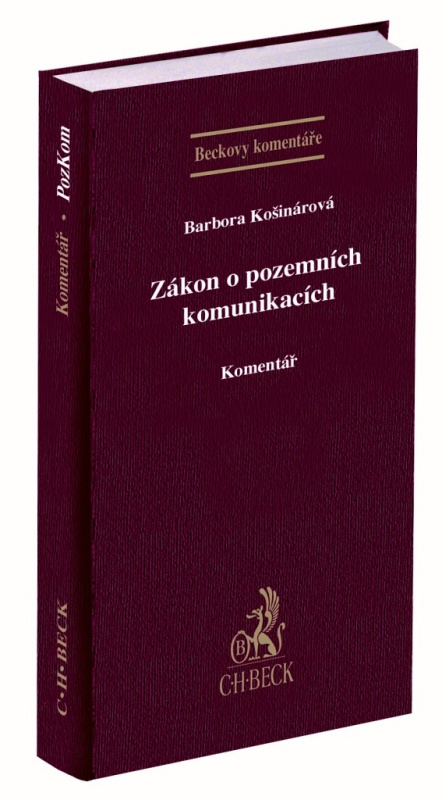 Zákon o pozemních komunikacích (Komentář) - Barbora Košinárová - kniha z kategorie Odborné a naučné
