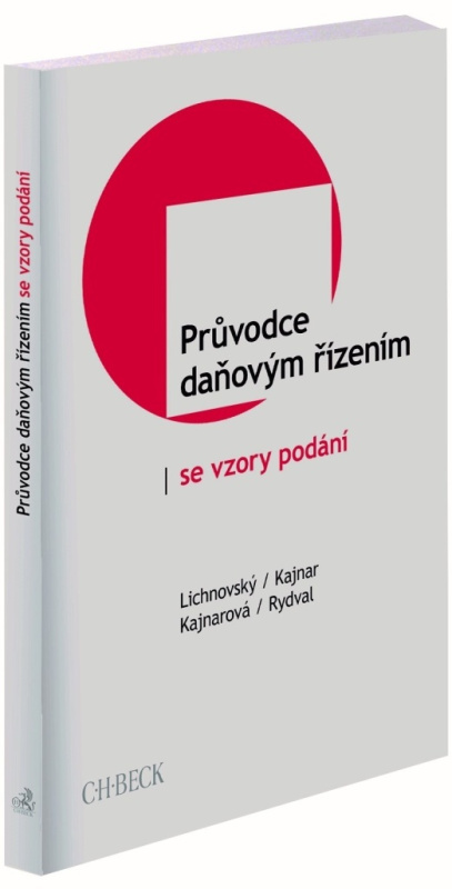 Průvodce daňovým řízením se vzory podání - Ondřej Lichnovský, Tomáš Kajnar, Jitka Kajnarová, Tomáš Rydval - kniha z kategorie Daně