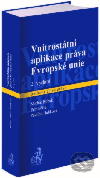 Vnitrostátní aplikace práva Evropské unie (2. vydání) - kniha z kategorie Právo