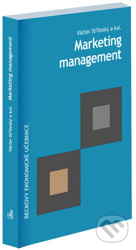 Marketing management - Václav Stříteský a kolektív - kniha z kategorie Marketing