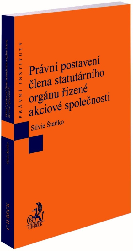 Právní postavení člena statutárního orgánu řízené akciové společnosti - kniha z kategorie Právo