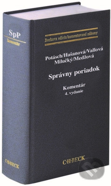Správny poriadok (Komentár) - Peter Potásch, Janka Hašanová, Jana Vallová, Jozef Milučký, Daniela Medžová - kniha z kategorie Právo