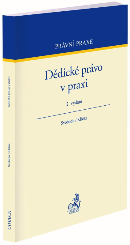 Dědické právo v praxi - Jiří Svoboda, Ondřej Klička - kniha z kategorie Právo