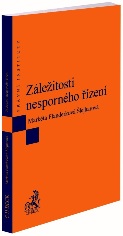 Záležitosti nesporného řízení - Markéta Flanderková Šlejharová - kniha z kategorie Právo