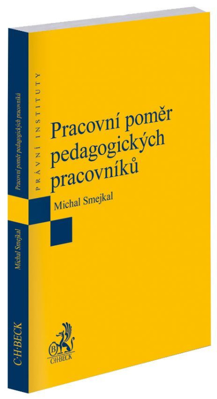 Pracovní poměr pedagogických pracovníků - Michal Smejkal - kniha z kategorie Právo