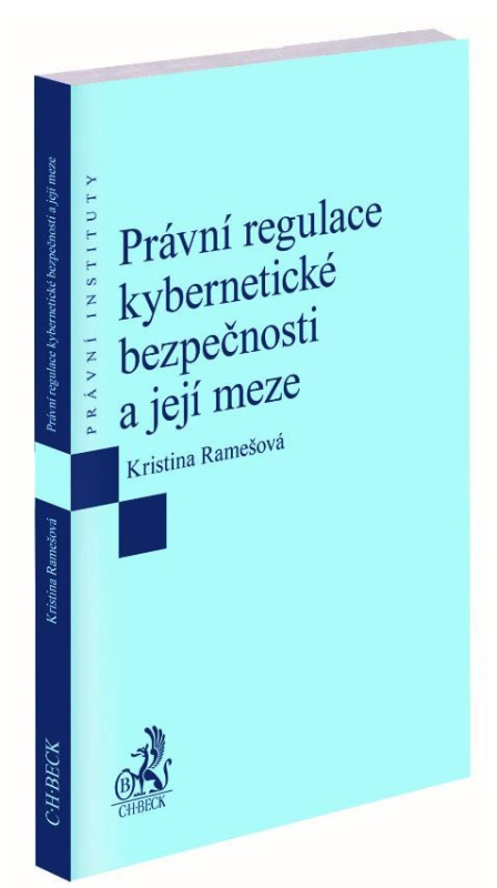 Právní regulace kybernetické bezpečnosti a její meze - kniha z kategorie Právo