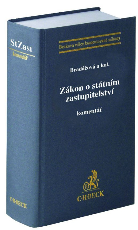Zákon o státním zastupitelství. Komentář - Lenka Bradáčová a kolektiv - kniha z kategorie Právo