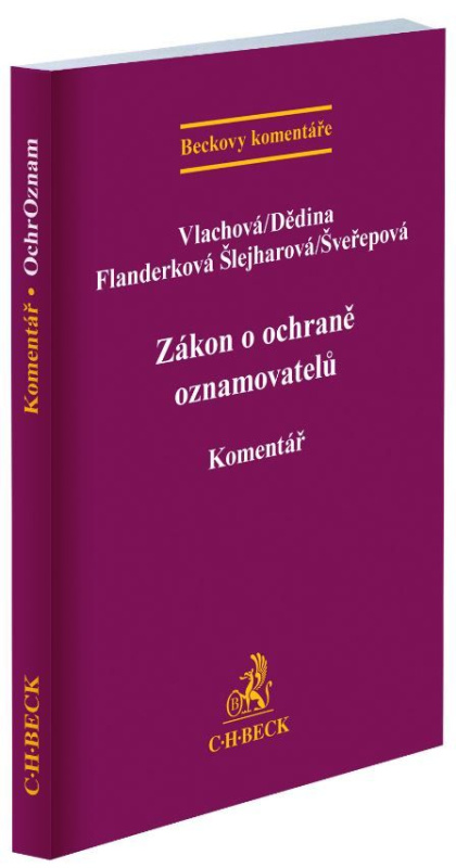 Zákon o ochraně oznamovatelů. Komentář - Barbora Vlachová, Matěj Dědina, Markéta Flanderková Šlejharová - kniha z kategorie Právo