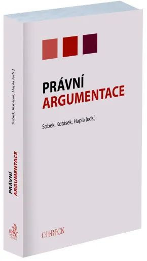 Právní argumentace - Tomáš Sobek, Josef Kotásek, Martin Hapla - kniha z kategorie Právo