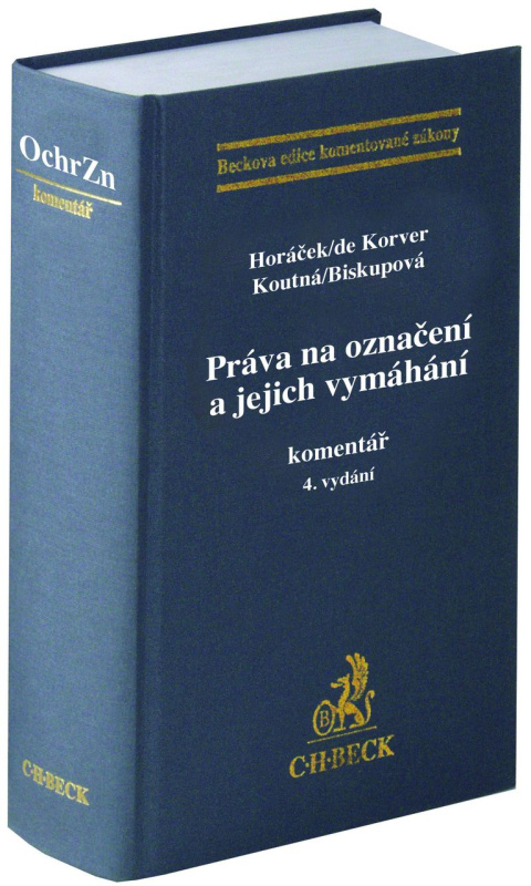 Práva na označení a jejich vymáhání. (Komentář) - Roman Horáček - kniha z kategorie Obchodní právo